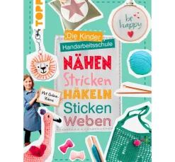 Buch "Die Kinder-Handarbeitsschule: Nähen, Stricken, Häkeln, Sticken, Weben"