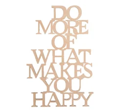 Holzschrift "Do more what makes you happy"