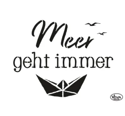 Schablone "Meer geht immer"
